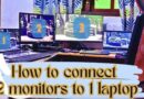 Connect 2 Monitors to One Laptop